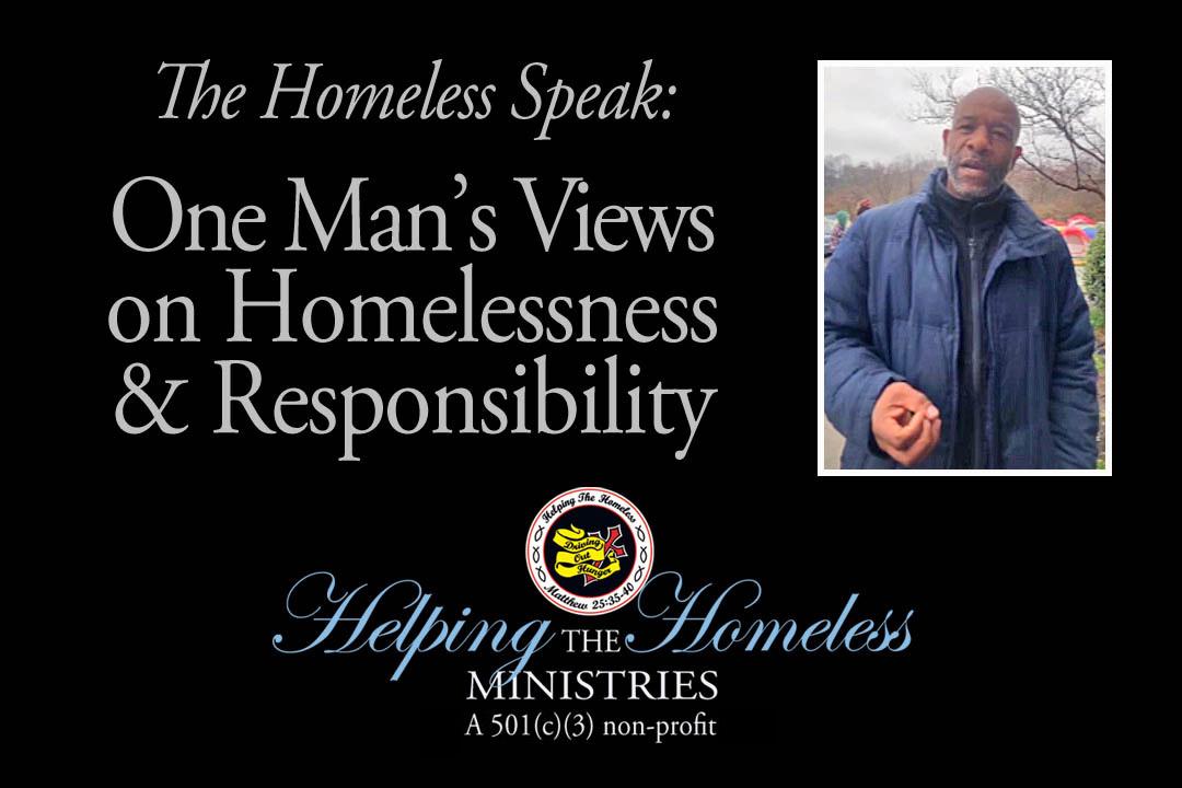 The Homeless Speak - One Man's View - Video by Helping the Homeless Ministries