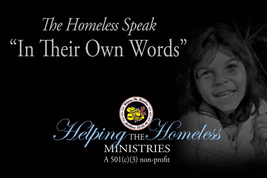 The Homeless Speak - In Their Own Words - Video by Helping the Homeless Ministries