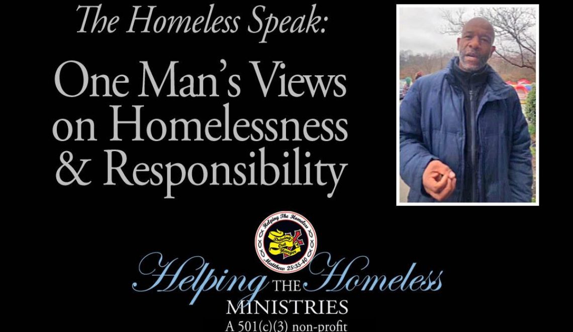 The Homeless Speak - One Man's View - Video by Helping the Homeless Ministries